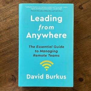 Leading from Anywhere: The Essential Guide to Managing Remote Teams - Like New